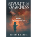 Rivulet of Darkness: Book II The Disembodied Voice: Book II - The Disembodied Voice: Book II The Disembodied Voice: Book II The Disembodied