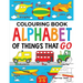 Colouring Book: Alphabet of Things That Go (UK edition): Ages 2-5