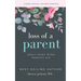 Loss of a Parent: Adult Grief When Parents Die