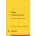 Dante Et Shakespeare: Cosmologie, Politique, Poetique