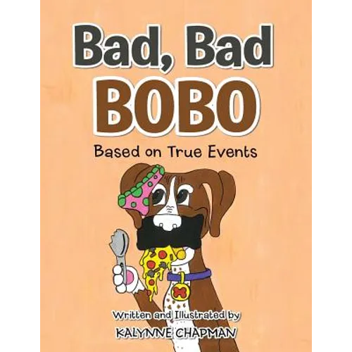 Bad, Bad Bobo: Based on True Events
