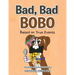 Bad, Bad Bobo: Based on True Events