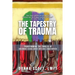 The Tapestry of Trauma: Transforming the Tangles of Childhood Sexual Abuse into God's Masterpiece