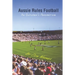 Aussie Rules Football: An Outsider's Perspective