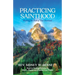 Practicing Sainthood: Walking the Path of Your Ascension