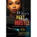 Wifey's Next Deadly Hustle