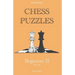 Chess Puzzles: 900-1300 Beginner 2: Chess Book