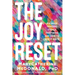 The Joy Reset: Six Ways Trauma Steals Happiness and How to Win It Back