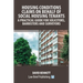 Housing Conditions Claims on Behalf of Social Housing Tenants - A Practical Guide for Solicitors, Barristers and Surveyors