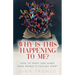 Why Is This Happening To Me?: How to Trust God When Your World Is Falling Apart