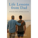 Life Lessons from Dad: Reflections, Stories, and Values to Live By