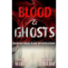 Blood & Ghosts: Paranormal Forensics Investigators