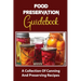 Food Preservation Guidebook: A Collection Of Canning And Preserving Recipes