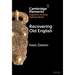 Recovering Old English