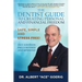The Dentist Guide to Creating Personal and Financial Freedom: 2023 Edition Fully Revised and Updated