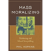 Mass Moralizing: Marketing and Moral Storytelling