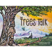 The Trees Talk