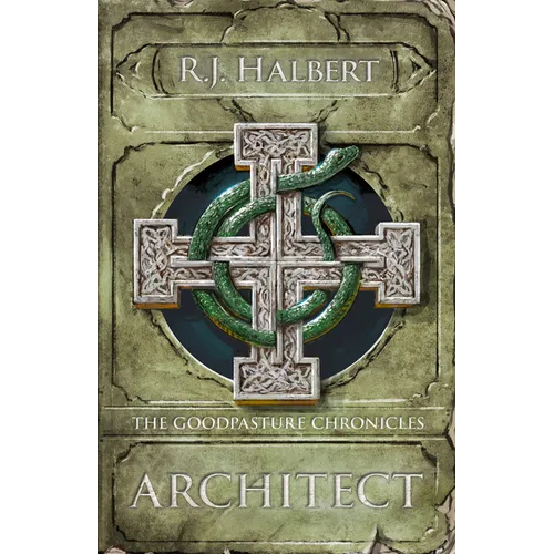 Architect: The Goodpasture Chronicles (Book 3)