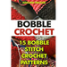 Bobble Crochet: 15 Bobble Stitch Crochet Patterns