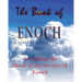 The Book Of Enoch, Complete Edition: Including The Book Of The Secrets Of Enoch