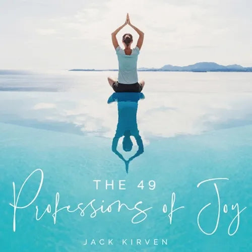 The 49 Professions of Joy