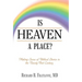 Is Heaven a Place?: Making Sense of Biblical Stories in the Twenty-First Century