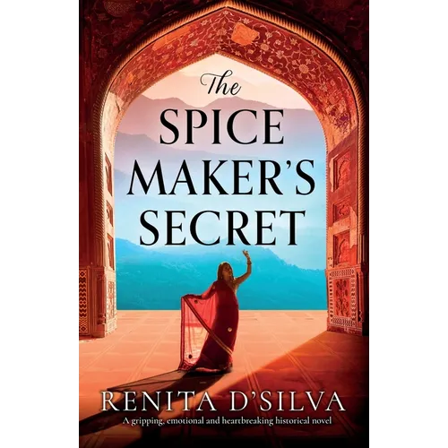 The Spice Maker's Secret: A gripping, emotional and heartbreaking historical novel