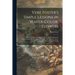 Vere Foster's Simple Lessons in Water-color, Flowers: Eight Facsimiles of Original Water-color Drawings and Numerous Outline Drawings of Flowers, Afte