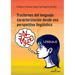 Trastornos del lenguaje: caracterización desde una perspectiva lingueística