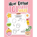 How To Draw 101 Cute Stuff For Kids: Simple Step-by-Step Guide Book For Drawing Animals, Gifts, Mushroom, Spaceship and Many More Things