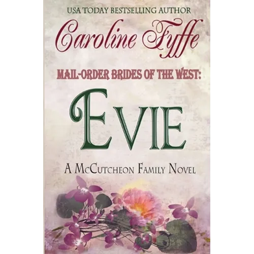 Mail-Order Brides of the West: Evie