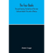 The Four Books: The Great Learning, The Doctrine Of The Mear Confucian Analects The Works Of Mencius