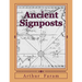 Ancient Signposts: Messages From Our Ancient Past