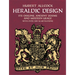 Heraldic Design: Its Origins, Ancient Forms and Modern Usage