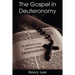 The Gospel in Deuteronomy