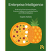 Enterprise Intelligence: Bridging the Gaps between Wisdom, Business Intelligence, Knowledge Graphs, and Artificial Intelligence