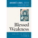 Blessed Weakness: Homilies for Sundays in Year a