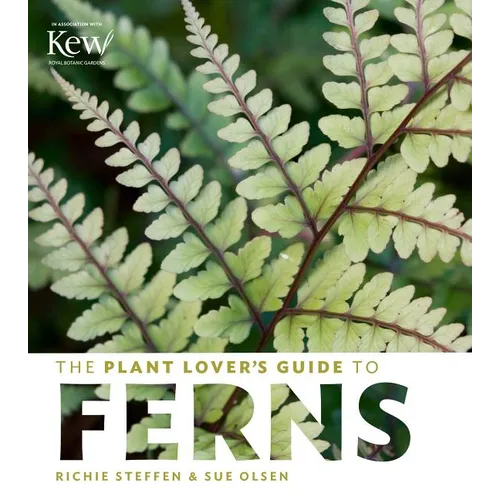 The Plant Lover's Guide to Ferns