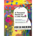 A Thousand Stories for a Little Pianist: A Creative Approach to Developing Students' Imaginations, Based on the Russian School of Piano