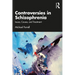 Controversies in Schizophrenia: Issues, Causes, and Treatment