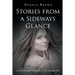 Stories from a Sideways Glance