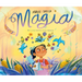 Magia. En Una Tierra Muy Lejana / Magic. Once Upon a Faraway Land