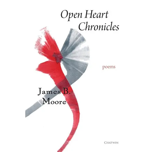 Open Heart Chronicles: Poems