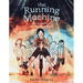 The Running Machine: The Invention of the Very First Bicycle
