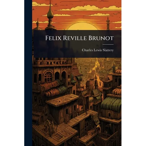 Felix Reville Brunot