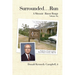 Surrounded...Run: A Memoir-Baton Rouge, Volume Six