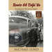 Route 66 Déjá Vu: We graduated in 1965 and were drafted