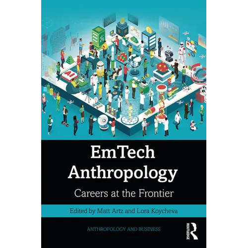 EmTech Anthropology: Careers at the Frontier