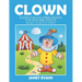 Clowns: Super Fun Coloring Books For Kids And Adults (Bonus: 20 Sketch Pages)