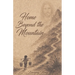 Home Beyond the Mountain